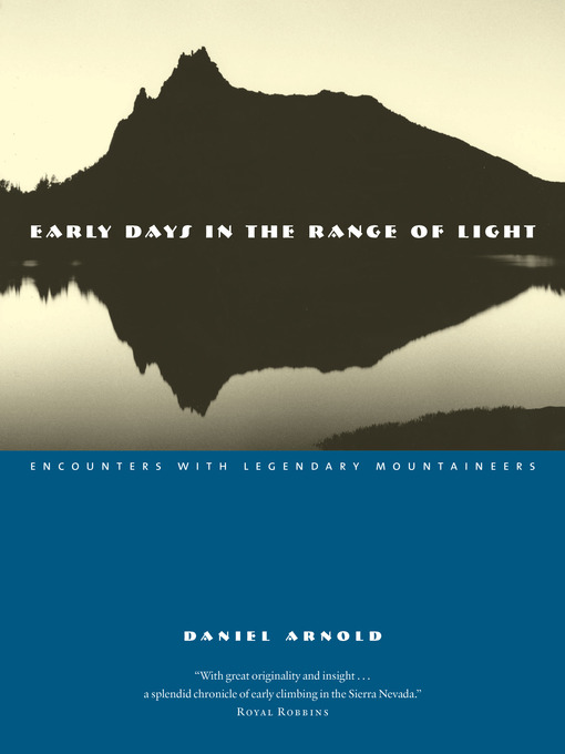 Title details for Early Days in the Range of Light by Daniel Arnold - Available